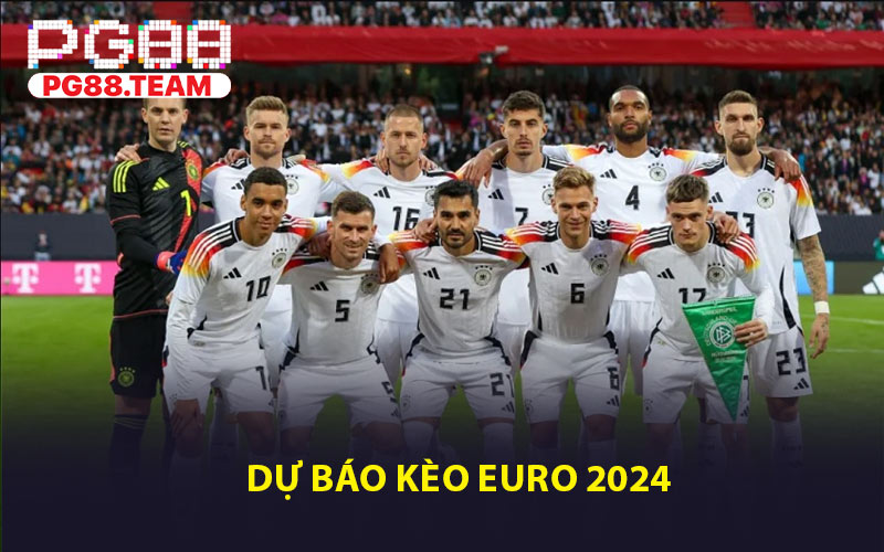 Dự Báo Kèo Euro 2024